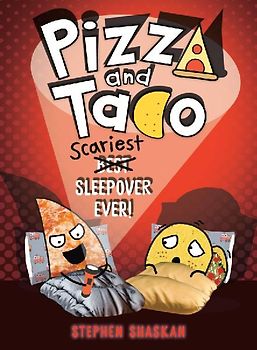 Pizza and Taco: Scariest Sleepover Ever!