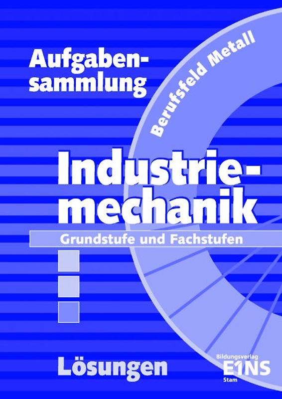 Aufgabensammlung Industriemechanik
