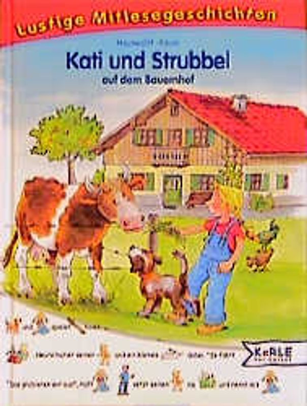 Kati und Strubbel auf dem Bauernhof. Lustige Mitlesegeschichten