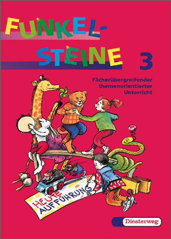 FUNKELSTEINE. Fächerübergreifender themenorientierter Unterricht / Arbeitsheft 3