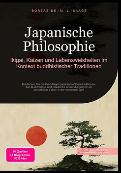 Philosophie (DE) / Japanische Philosophie: Ikigai, Kaizen und Lebensweisheiten im Kontext buddhistischer Traditionen