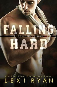 Falling Hard (The Blackhawk Boys, Band 4)