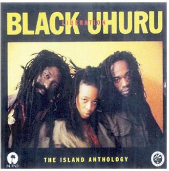 Black Uhuru - Liberation:the Island Anthology