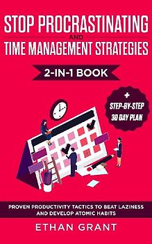 Stop Procrastinating and Time Management Strategies 2-in-1 Book