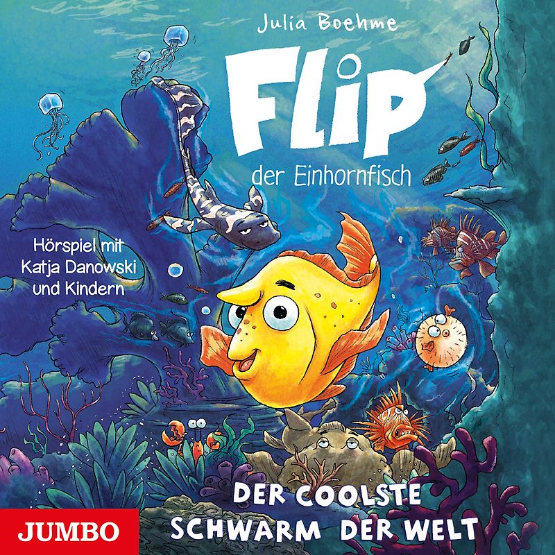 Flip, der Einhornfisch. Der coolste Schwarm der Welt
