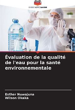 Évaluation de la qualité de l'eau pour la santé environnementale
