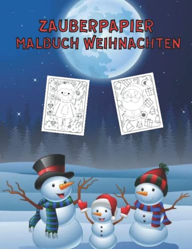 Zauberpapier Malbuch Weihnachten: zauberpapier adventskalender, Weihnachtsmalbuch für Kinder zur Weihnachtszeit, Kritzelbuch Weihnachten ab 2 Jahren.