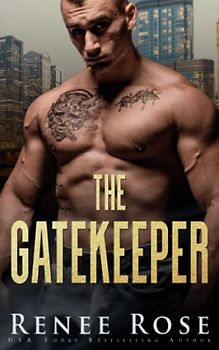 The Gatekeeper: A Dark Bratva Romance (Chicago Bratva, Band 9)