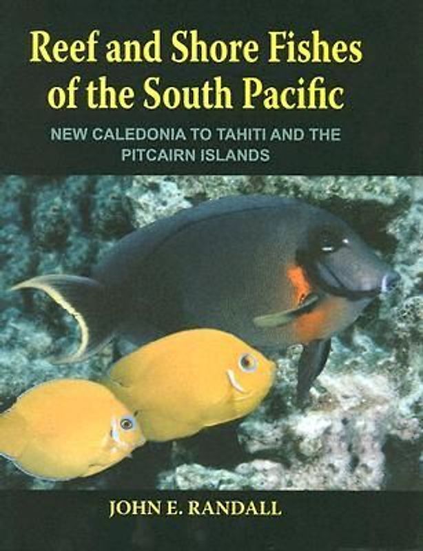 Reef and Shore Fishes of the South Pacific