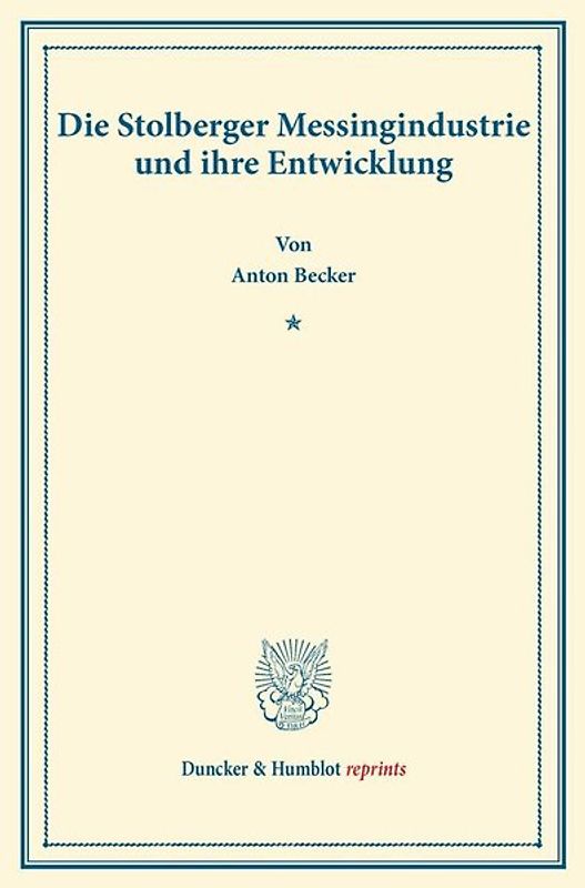 Die Stolberger Messingindustrie und ihre Entwicklung.