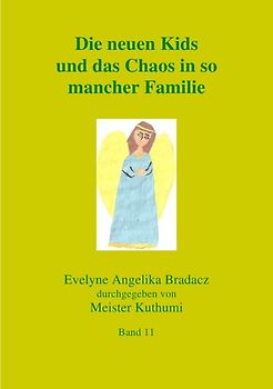 Die neuen Kids und das Chaos in so mancher Familie