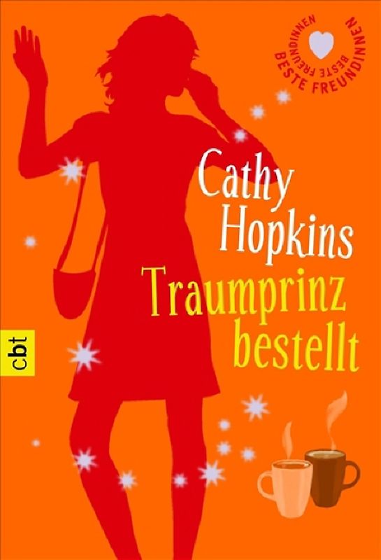 Beste Freundinnen - Traumprinz bestellt