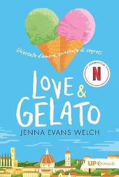 Love & gelato. Un'estate d'amore, un'estate di segreti