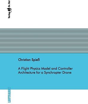 A Flight Physics Model and Controller Architecture for a Synchropter Drone