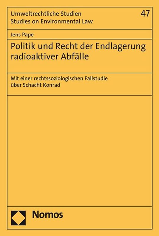 Politik und Recht der Endlagerung radioaktiver Abfälle
