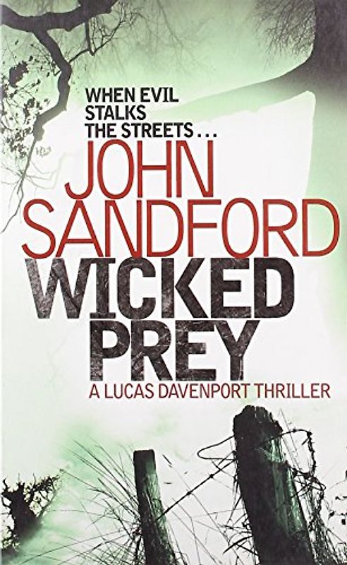 Wicked Prey: When evil stalks the srteets... - John Sandford