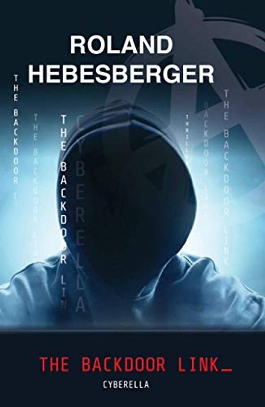 The Backdoor Link: Cyberella (Die Spinnen Reihe, Band 1)