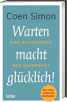 Warten macht glücklich!