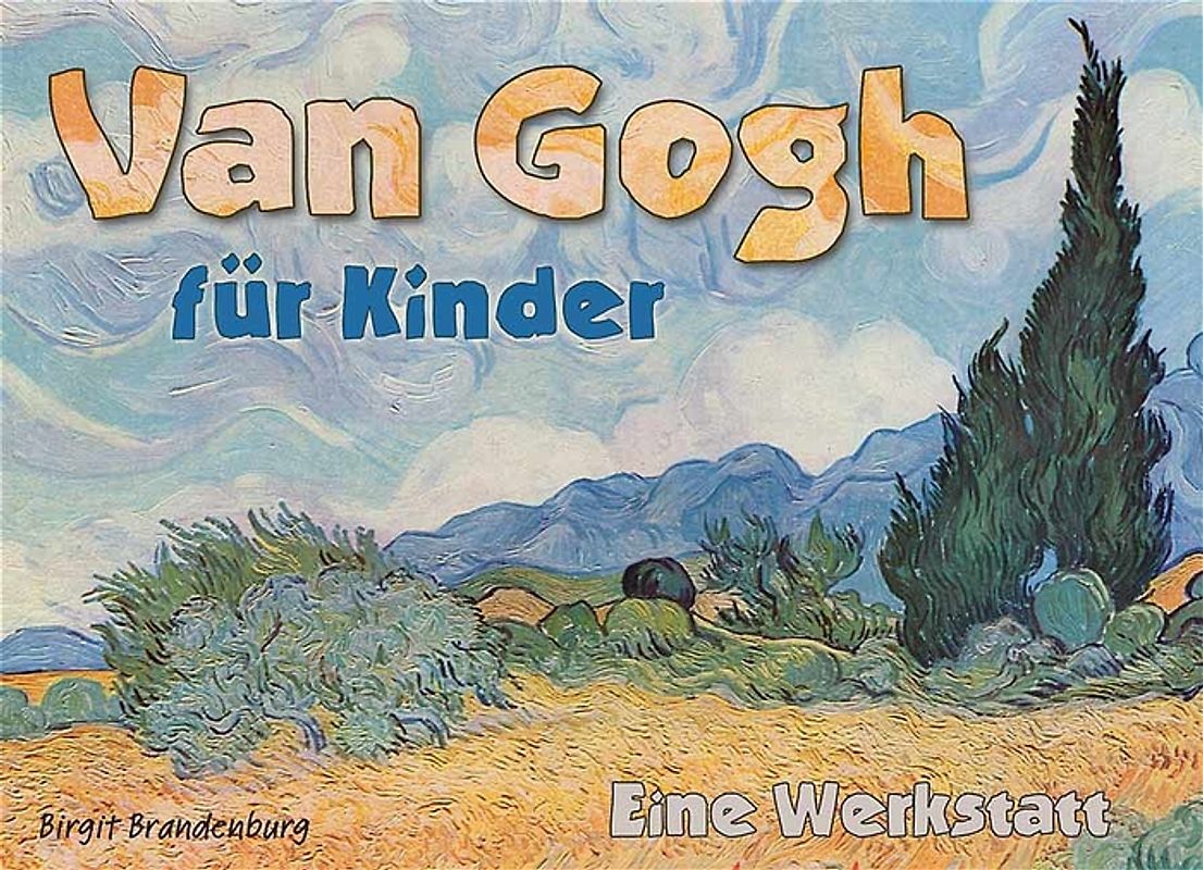 Van Gogh für Kinder - Eine Werkstatt