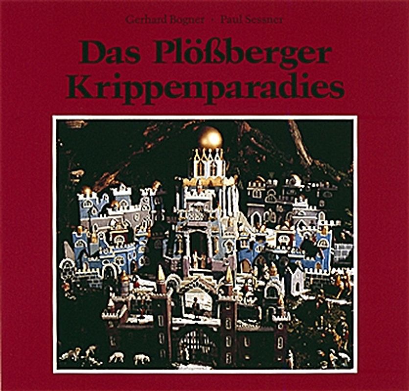 Das Plössberger Krippenparadies