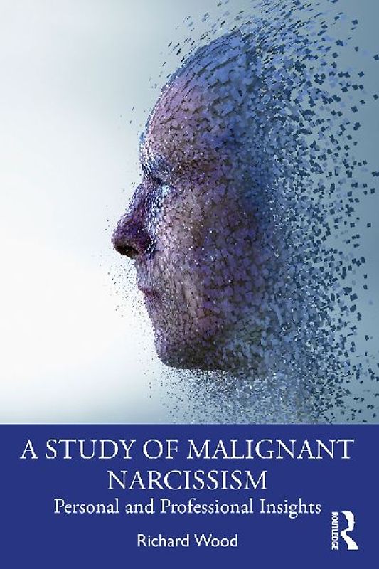 A Study of Malignant Narcissism