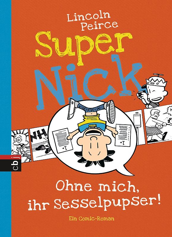 Super Nick - Ohne mich, ihr Sesselpupser!