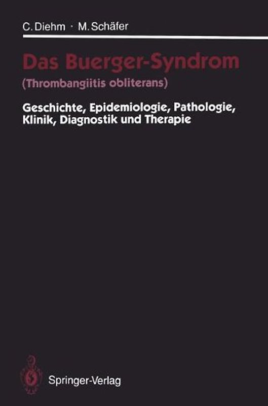 Das Buerger-Syndrom (Thrombangiitis obliterans)
