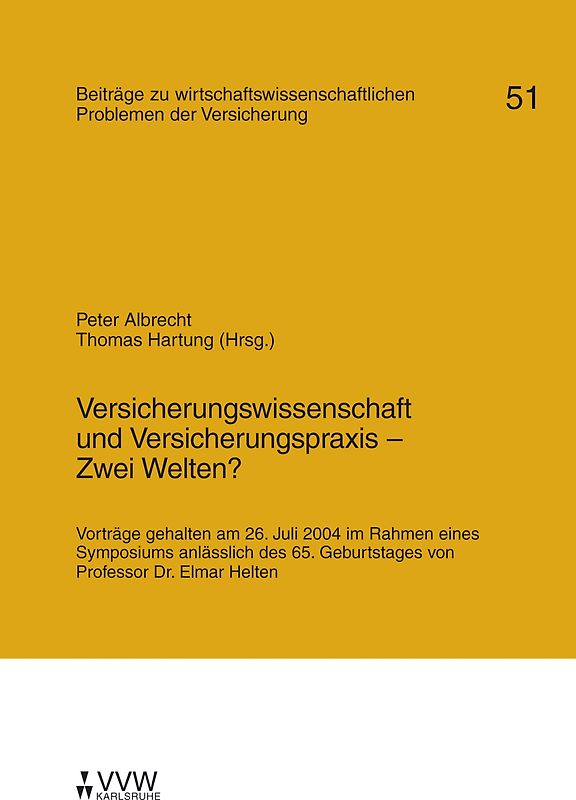 Versicherungswissenschaft und Versicherungspraxis - Zwei Welten?