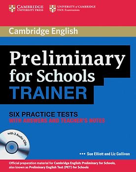 Cambridge Preliminary English Test for Schools Trainer