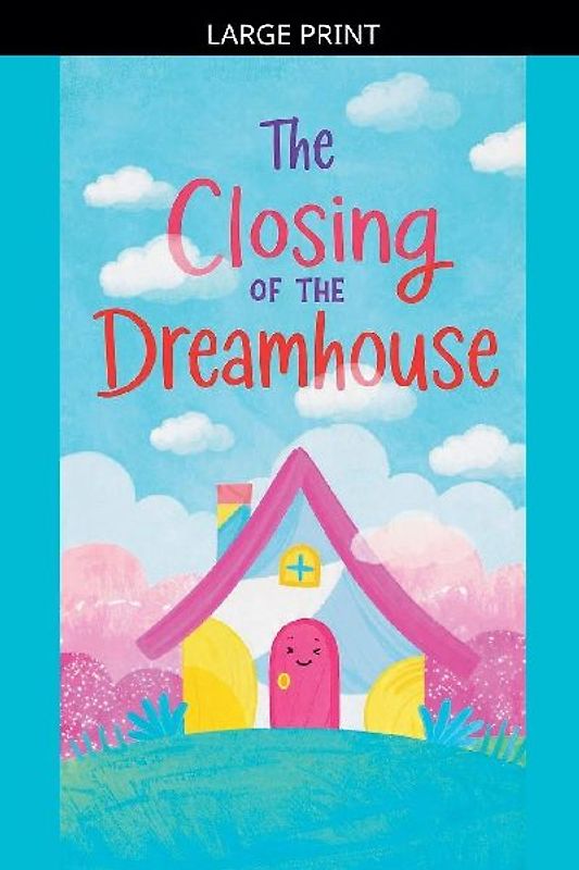 The Closing of the Dreamhouse
