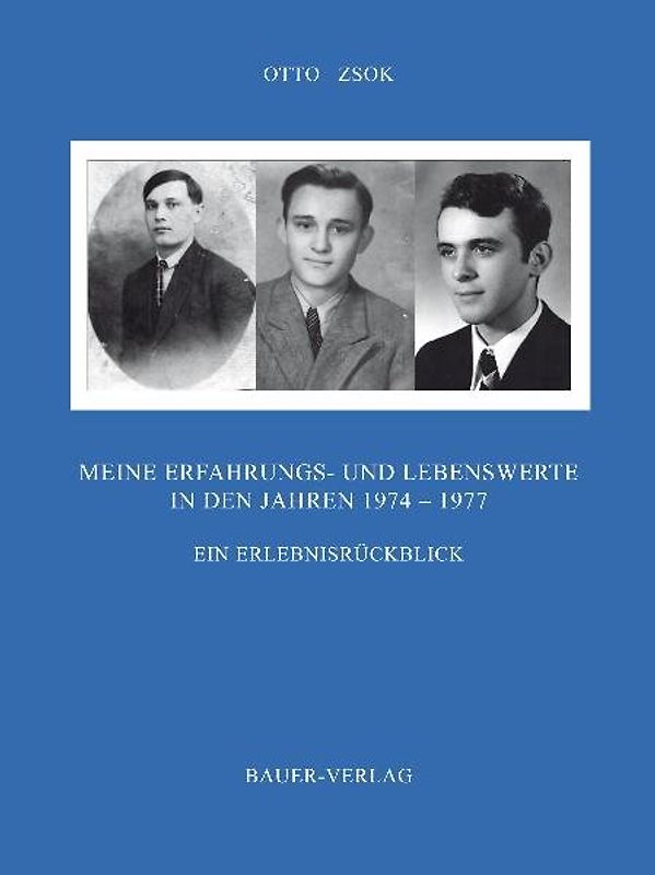 Meine Erfahrungs- und Lebenswerte in den Jahren 1974- 1977