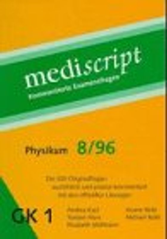 Kommentierte Physikumsfragen zur Ärztlichen Vorprüfung