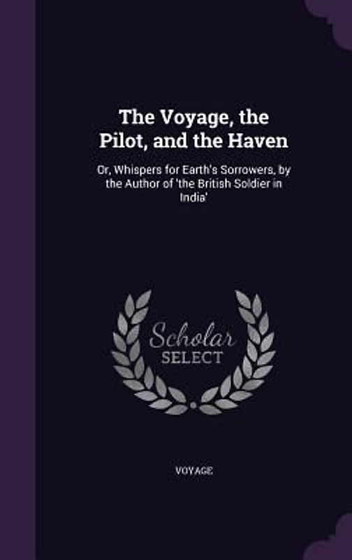 The Voyage, the Pilot, and the Haven