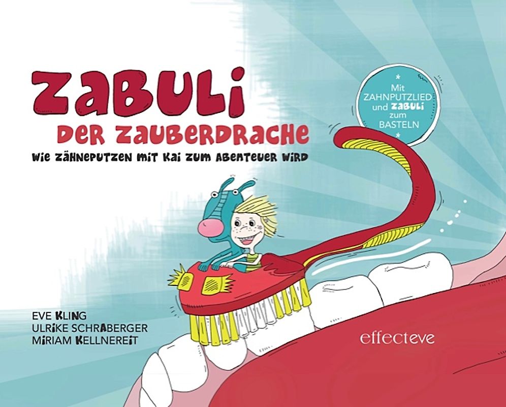 ZABULI-DER ZAUBERDRACHE / ZABULI DER ZAUBERDRACHE (Zahnputz-Kinderbuch)
