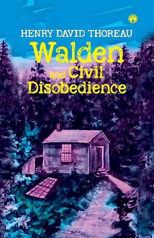 Walden and Civil Disobedience