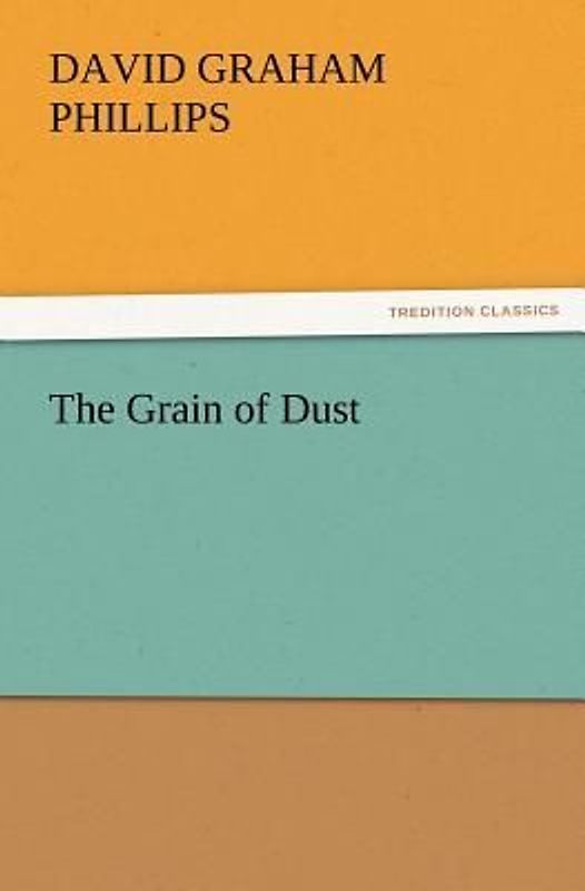 The Grain of Dust