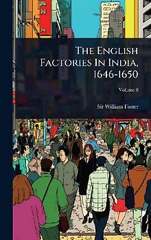 The English Factories In India, 1646-1650