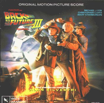 Alan Silvestri - Back to the Future Part 3 (Zurück in die Zukunft Teil 3)