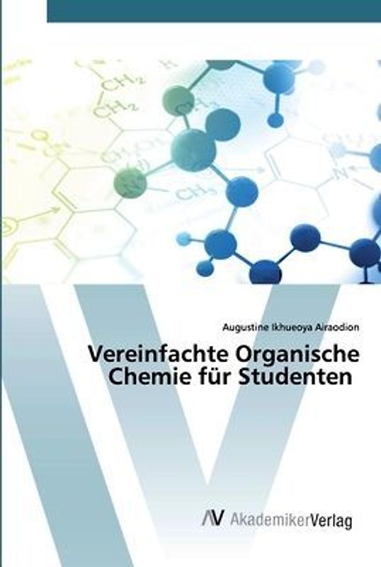 Vereinfachte Organische Chemie für Studenten