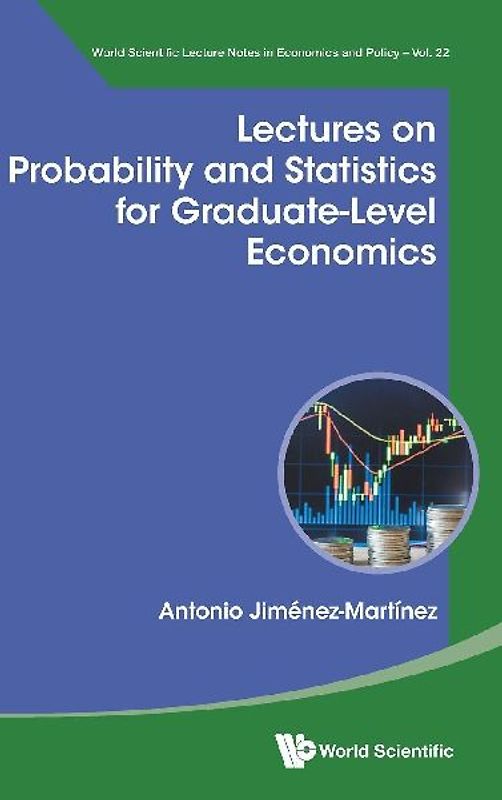 LECTURES PROBABILITY & STATISTICS GRADUATE-LEVEL ECONOMICS