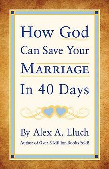 How God Can Save Your Marriage in 40 Days