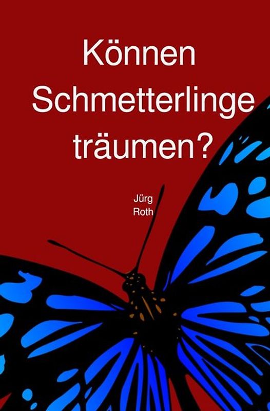 Können Schmetterlinge träumen?