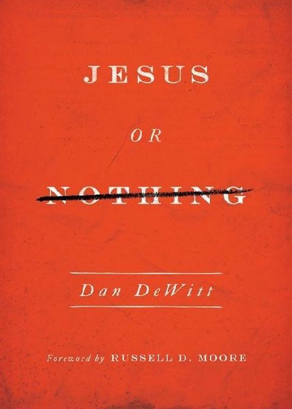 Jesus or Nothing