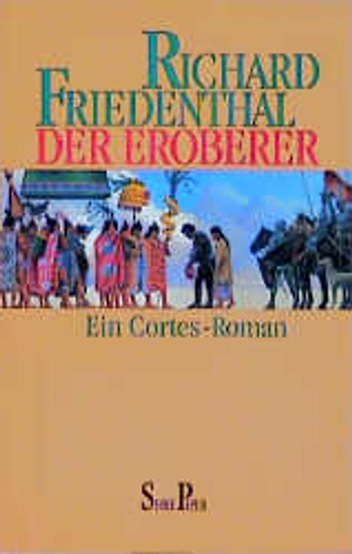 Der Eroberer. Ein Cortes-Roman