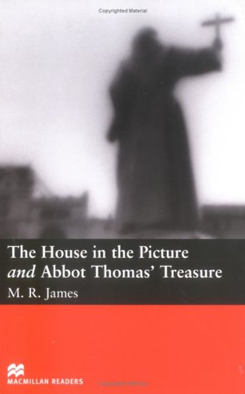 The House in the Picture and Abbot Thomas’ Treasure
