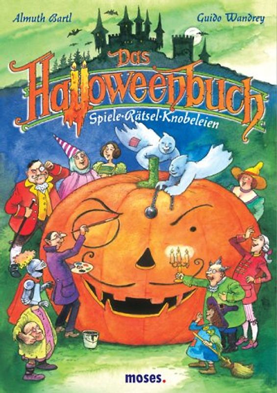 Das Halloweenbuch. Spiele, Rätsel, Knobeleien. Ab 6 Jahre