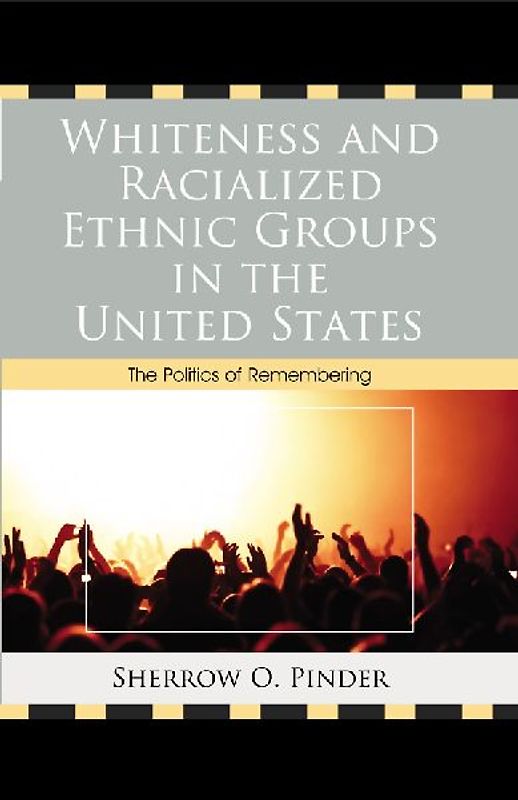 Whiteness and Racialized Ethnic Groups in the United States