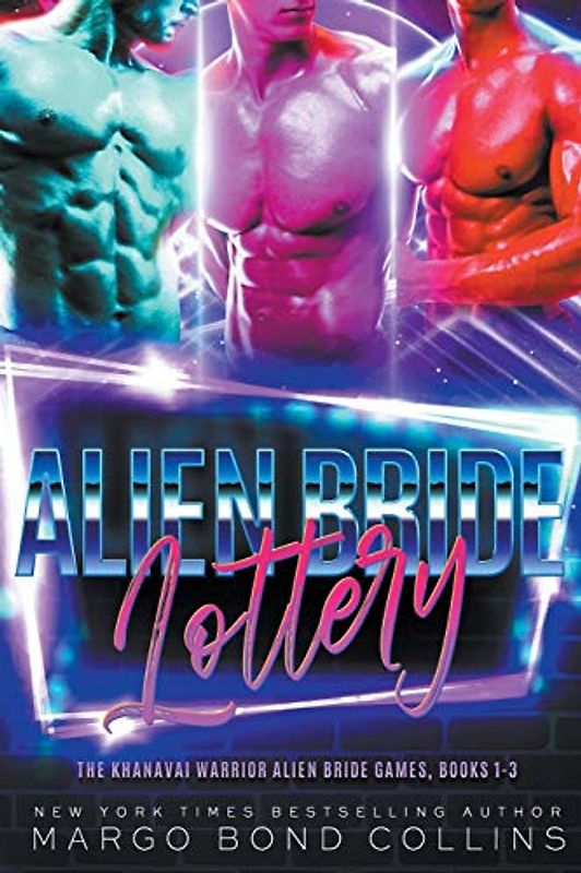 The Alien Bride Lottery Volume 1 (The Khanavai Warrior Alien Bride Games)