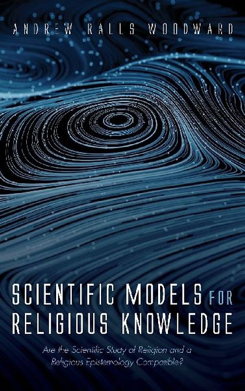 Scientific Models for Religious Knowledge