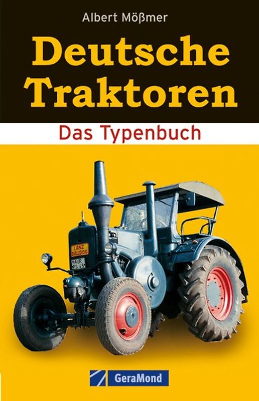 Deutsche Traktoren. Das Typenbuch